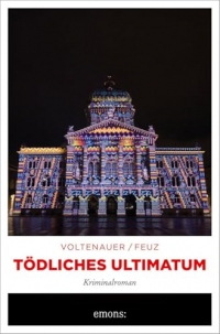 Tödliches Ultimatum: Kriminalroman