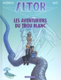 Altor, tome 7 : Les Aventuriers du Trou Blanc