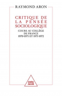 Critique de la pensée sociologique: Cours au Collège de France (1970-1971 et 1971-1972)