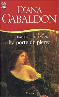 Le Chardon et le Tartan, Tome 1 : La porte de pierre