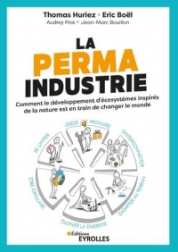 La permaindustrie: Vers des écosystèmes d'entreprises réellement durables