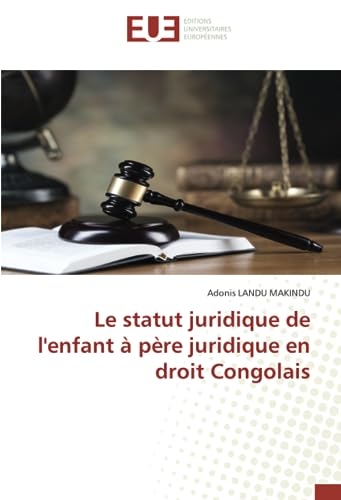 Le statut juridique de l'enfant à père juridique en droit Congolais