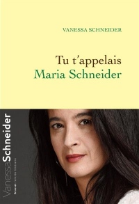 Tu t'appelais Maria Schneider