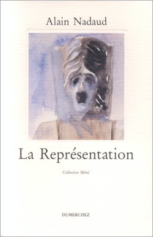 La représentation: Théâtre [9782904925122]