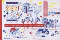 Toutes les maisons sont dans la nature