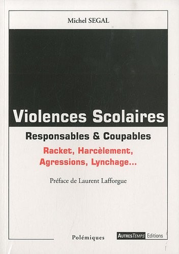 Violences scolaires: Responsables et Coupables
