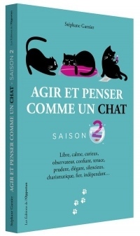 Agir et penser comme un chat - Saison 2