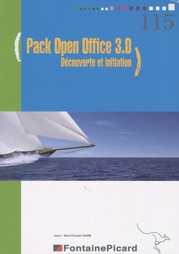 Pack Open Office 3.0 : Découverte et initiation