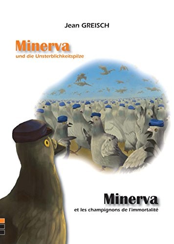 Minerva et les Champignons de l'Immortalite / Minerva Und Die Unsterblichkeitspilze