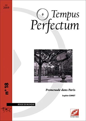 Tempus perfectum n° 18 : Promenade dans Paris