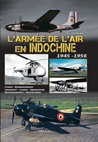 L'armee de l'air en indochine 1945-1956