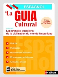 La Guia Cultural - Les grandes questions de la civilisation du monde hispanique