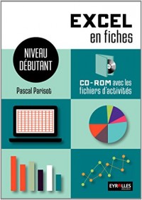 Excel en fiches : Niveau débutant