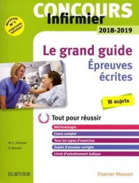 Concours Infirmier 2018-2019 Le grand guide Épreuves écrites