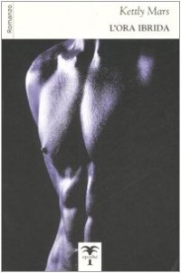 L'ora ibrida [9788888983271]