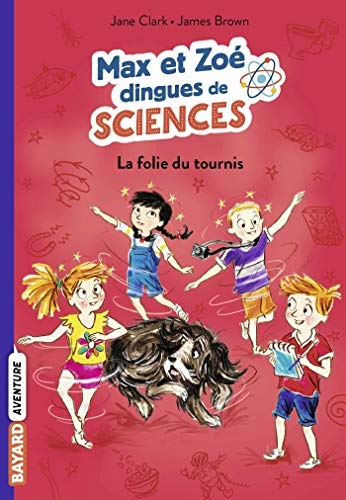Les carnets de sciences de Max et Zoé, Tome 04: La folie du tournis