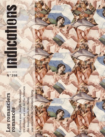 Indications, N° 398, juin 2013 : Les romanciers romancés