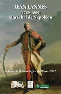 Jean Lannes (1769-1809) : Maréchal de Napoléon
