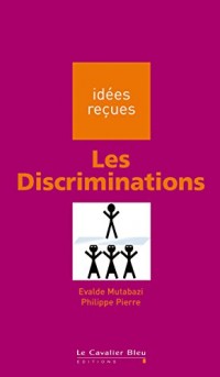 Les Discriminations: idées reçues sur les discriminations