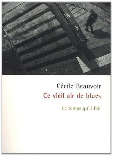 Ce vieil air de blues : Le temps qu'il fait