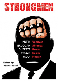 Strongmen: Trump - Modi - Erdogan - Duterte - Putin