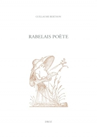Rabelais poète: Etudes rabelaisiennes, tome LXIII