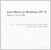 Julien Blaine au Blockhaus Dy 10