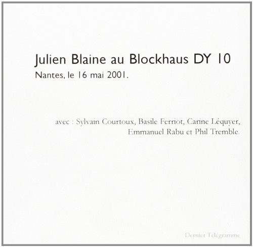 Julien Blaine au Blockhaus Dy 10