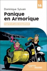 Panique en Armorique: Une enquête d'Ingrid Diesel et de Lola Jost