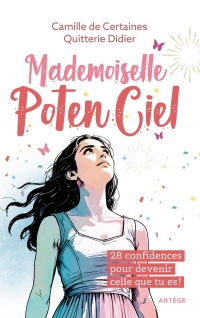 Mademoiselle PotenCiel: 28 confidences pour devenir celle que tu es !