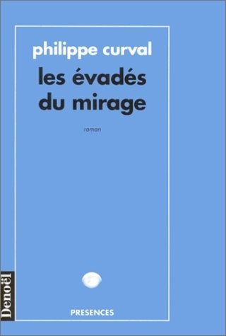 Les Evadés du mirage