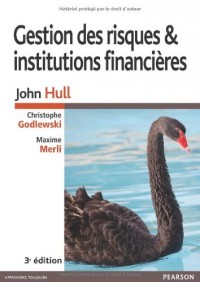 Gestion des risques et Institutions financières 3e ed