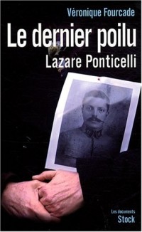 Le Dernier poilu - La vie de Lazare Ponticelli