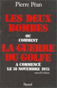 Les deux bombes ou comment la guerre du Golfe a commencé le 18 Novembre 1975