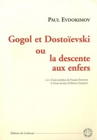 Gogol et Dostoïevski ou la descente aux enfers