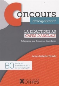 La didactique au CAPES d'anglais : Préparation aux 2 épreuves d'admission