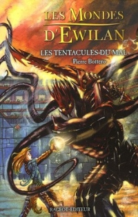 Les Mondes d'Ewilan, Tome 3 : Les tentacules du mal