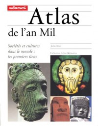 Atlas de l'an Mil. Sociétés et cultures dans le monde : les premiers liens