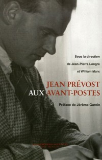Jean Prévost aux avant-postes