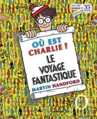 Charlie Midi - Où est Charlie ? - Le Voyage fantastique