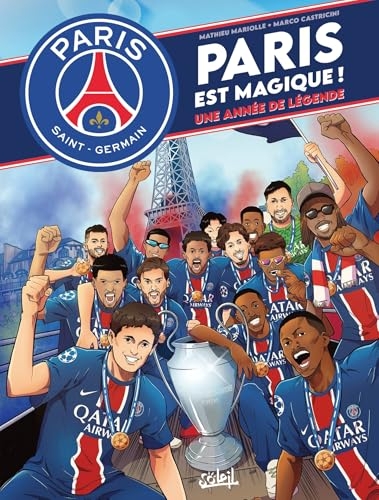 Paris Saint-Germain - Paris est magique !