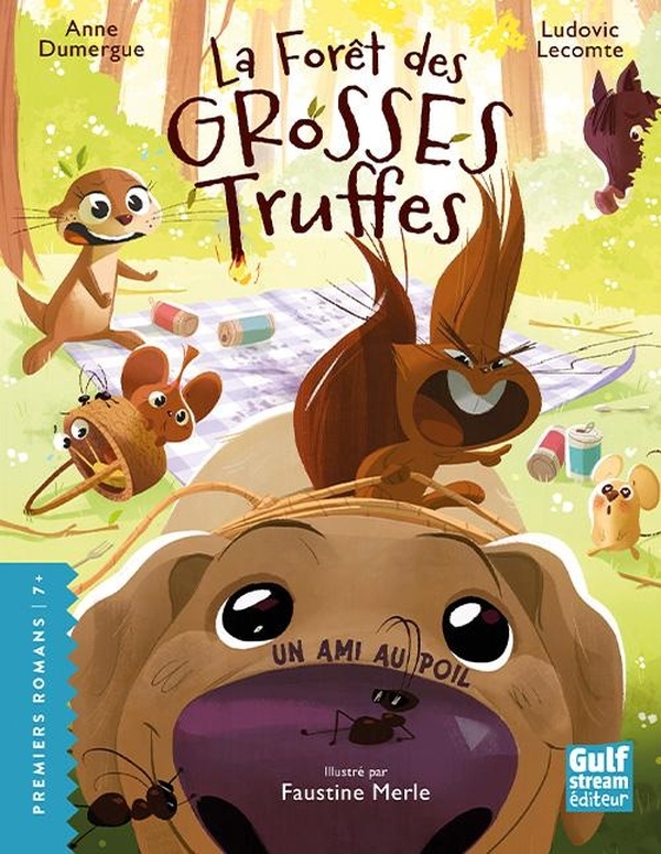 La Forêt des grosses truffes - Tome 3 Un Ami au poil