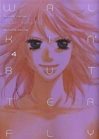 Walkin' Butterfly, Tome 4 :