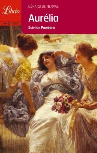 Aurélia, suivi de Pandora