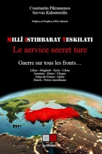 Le service secret turc: Guerre sur tous les fronts