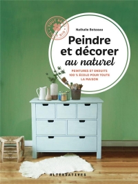 PEINDRE ET DECORER AU NATUREL