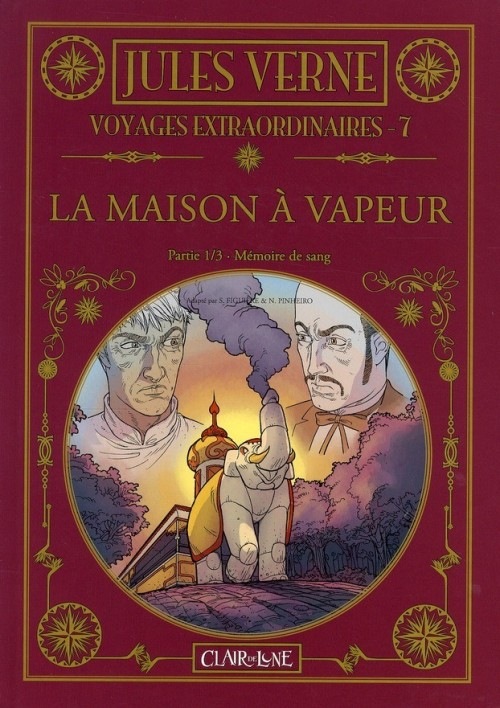 Voyages extraordinaires, Tome 7 : La maison à vapeur : Partie 1, Mémoire de sang