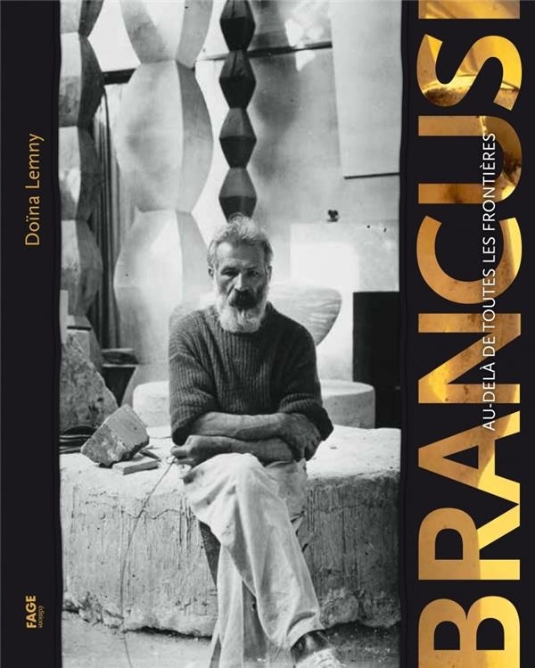 Brancusi - au-delà de Toutes les Frontieres