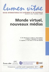 Lumen Vitae, Volume 66 N° 3, Juil : Monde virtuel, nouveaux médias