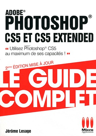 GUIDE COMPLET PHOTOSHOP CS5.5